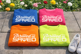 Thrilled To Be Saved Spring Collection (FLAMINGO PINK - Unisex)