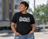 Thrilled To Be Saved™ Black T-Shirt